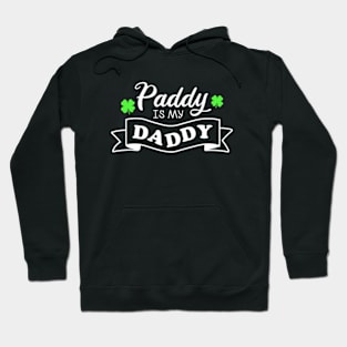 Paddy Is My Daddy Funny St. Patrick’s Day Hoodie